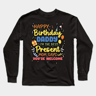 Happy Birthday Daddy B-day Gift For Men Father day Long Sleeve T-Shirt